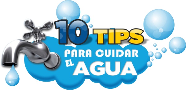 10 Tips para cuidar el agua